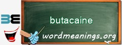 WordMeaning blackboard for butacaine